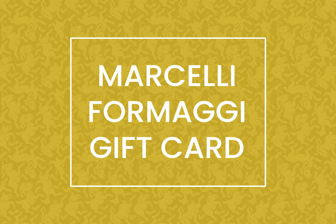 Marcelli Formaggi Gift Card